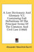 A Law Dictionary And Glossary V2: Containing Full Definitions Of The Principal Terms Of The Common And Civil Law (1860) by Alexander Mansfield Burrill