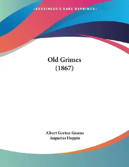 Old Grimes (1867) by Albert Gorton Greene, Augustus Hoppin