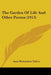 The Garden Of Life And Other Poems (1913) by Anne Richardson Talbot