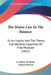 The Maine Law In The Balance: Or An Inquiry Into The Theory And Working Capacities Of That Measure (1855) by A Citizen of Maine, Edward Payson