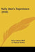 Sally Ann's Experience (1910) by Eliza Calvert Hall, G. Patrick Nelson, Theodore B. Hapgood