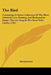 The Bird: Containing A Choice Collection Of The Most Admired Love, Hunting, And Bachanalian Songs, That Are Sung In The Most Polite Circles (1781) by Anonymous