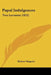Papal Indulgences: Two Lectures (1852) by Robert Maguire