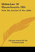 Militia Law Of Massachusetts, 1866: With The Articles Of War (1866) by Adjutant-General of the Commonwealth