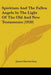 Spiritism And The Fallen Angels In The Light Of The Old And New Testaments (1920) by James Martin Gray