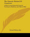 The Opsonic Method Of Treatment: A Short Compendium For General Practioners, Students, And Others (1908) by Richard William Allen