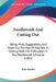 Needlework And Cutting-Out: Being Hints, Suggestions, And Notes For The Use Of Teachers In Dealing With The Difficulties In The Needlework Schedul by Kate Stanley