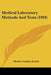 Medical Laboratory Methods And Tests (1904) by Herbert Stanley French