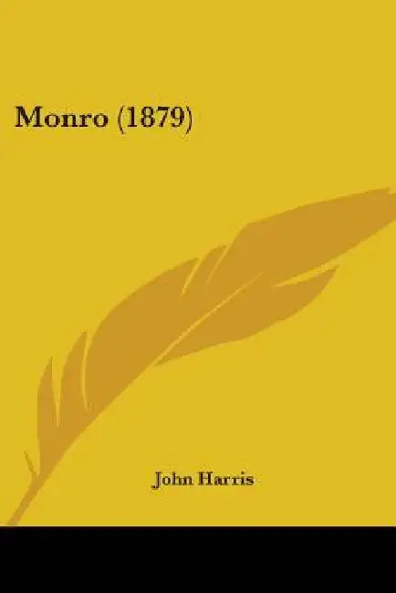 Monro (1879) by John Harris