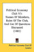 Political Economy Club V3: Names Of Members, Rules Of The Club, And List Of Questions Discussed (1881) by Political Economy Club of London