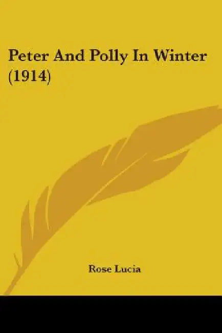 Peter And Polly In Winter (1914) by Rose Lucia
