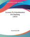 Lectures To Schoolmasters On Teaching (1833) by Samuel Read Hall