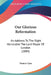Our Glorious Reformation: An Address To The Right Honorable The Lord Mayor Of London (1884) by Francis Lyne