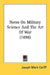 Notes On Military Science And The Art Of War (1898) by Joseph Mark Califf