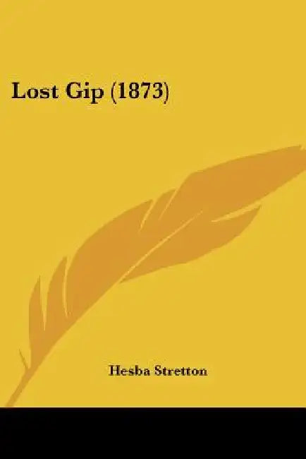 Lost Gip (1873) by Hesba Stretton