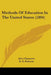 Methods Of Education In The United States (1894) by Alice Zimmern, R. D. Roberts