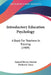 Introductory Education Psychology: A Book For Teachers In Training (1909) by Samuel Bower Sinclair, Frederick Tracy