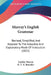 Murray's English Grammar: Revised, Simplified, And Adapted To The Inductive And Explanatory Mode Of Instruction (1832) by Lindley Murray, H. T. N. Benedict