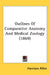Outlines Of Comparative Anatomy And Medical Zoology (1869) by Harrison Allen