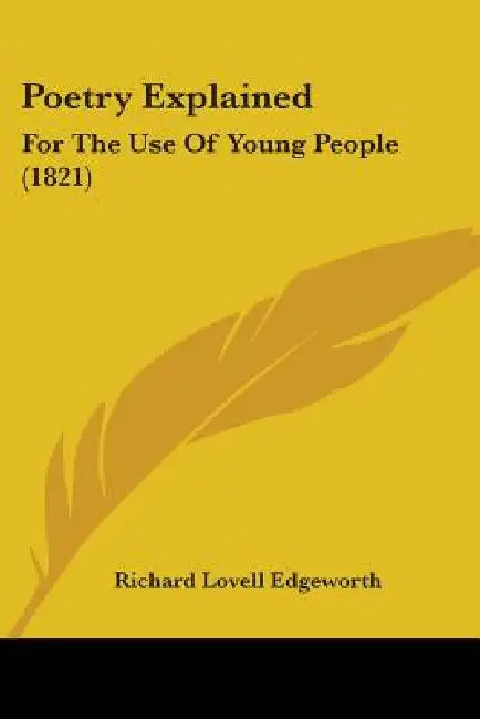 Poetry Explained: For The Use Of Young People (1821) by Richard Lovell Edgeworth