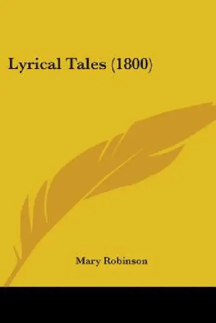 Lyrical Tales (1800) by Mary Robinson