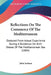 Reflections On The Commerce Of The Mediterranean: Deduced From Actual Experience During A Residence On Both Shores Of The Mediterranean Sea (1804) by John Jackson