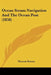 Ocean Steam Navigation And The Ocean Post (1858) by Thomas Rainey