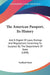 The American Passport, Its History: And A Digest Of Laws, Rulings And Regulations Governing Its Issuance By The Department Of State (1898) by Gaillard Hunt