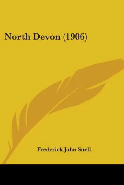 North Devon (1906) by Frederick John Snell