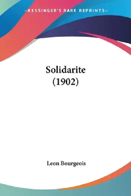 Solidarite (1902) by Leon Bourgeois