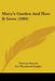 Mary's Garden And How It Grew (1904) by Frances Duncan, Lee Woodward Zeigler