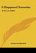 It Happened Yesterday: A Novel (1892) by Frederick Marshall