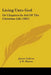 Living Unto God: Or Chapters In Aid Of The Christian Life (1867) by James Culross, J. H. Hinton, Edward Steane