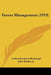 Forest Management (1919) by Arthur Bernhard Recknagel, Jr. Bentley John