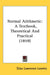 Normal Arithmetic: A Textbook, Theoretical And Practical (1859) by Silas Lawrence Loomis