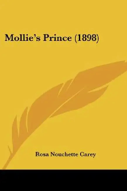 Mollie's Prince (1898) by Rosa Nouchette Carey