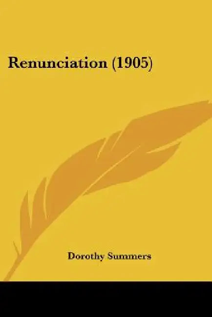 Renunciation (1905) by Dorothy Summers