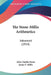 The Stone-Millis Arithmetics: Advanced (1914) by John Charles Stone, James F. Millis