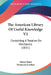 The American Library Of Useful Knowledge V2: Containing A Treatise On Mechanics (1831) by Henry Kater, Dionysius Lardner
