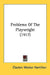 Problems Of The Playwright (1917) by Clayton Meeker Hamilton