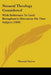 Natural Theology Considered: With Reference To Lord Brougham's Discourse On That Subject (1836) by Thomas Turton