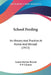 School Feeding: Its History And Practice At Home And Abroad (1913) by Louise Stevens Bryant, P. P. Claxton