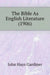 The Bible As English Literature (1906) by John Hays Gardiner