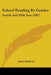 School Reading By Grades: Fourth And Fifth Year (1897) by James Baldwin