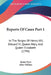 Reports Of Cases Part 1: In The Reigns Of Henry VIII, Edward VI, Queen Mary, And Queen Elizabeth (1794) by James Dyer, John Vaillant