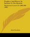 Prophecy And History In Relation To The Messiah: Warburton Lectures For 1880-1884 (1885) by Alfred Edersheim