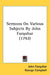 Sermons On Various Subjects By John Farquhar (1792) by John Farquhar, George Campbell, Alexander Gerard