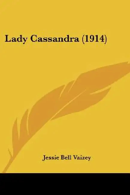 Lady Cassandra (1914) by Jessie Bell Vaizey