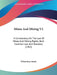 Mines And Mining V2: A Commentary On The Law Of Mines And Mining Rights, Both Common Law And Statutory (1902) by Wilson Isaac Snyder