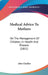 Medical Advice To Mothers: On The Management Of Children, In Health And Disease (1851) by John Challice